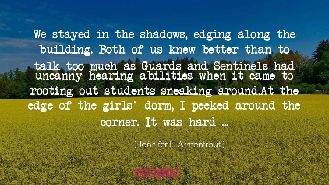 Creeping quotes by Jennifer L. Armentrout