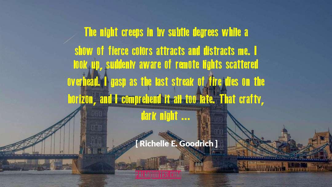 Creeps quotes by Richelle E. Goodrich