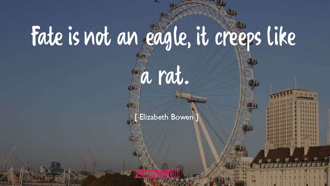 Creeps quotes by Elizabeth Bowen
