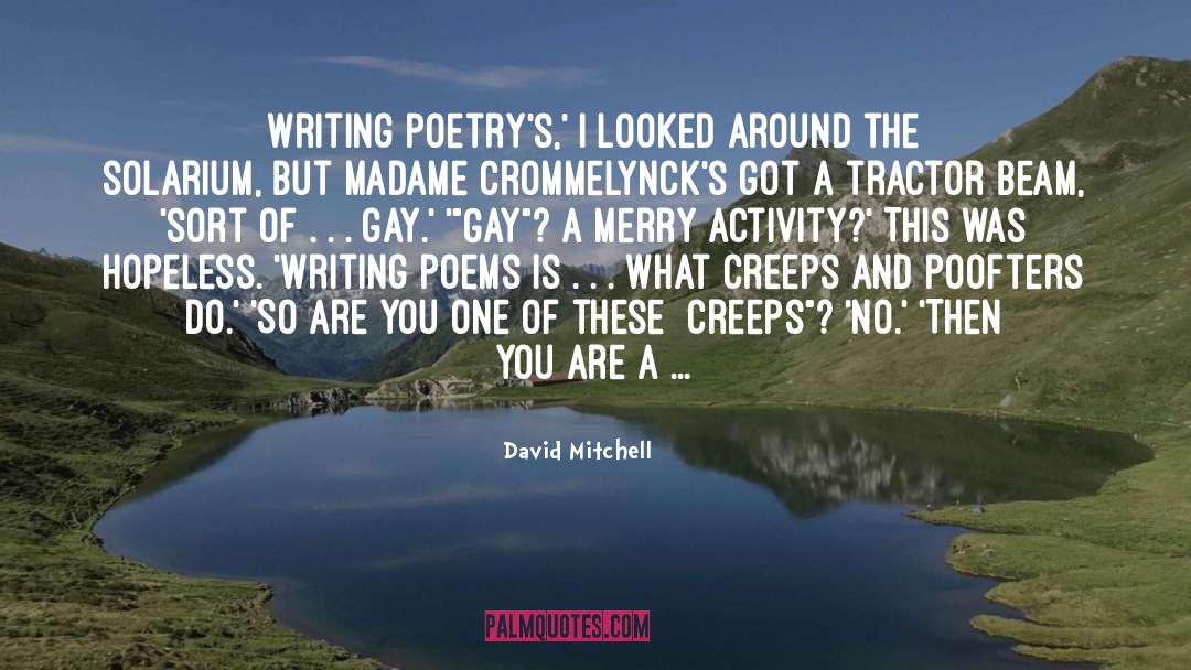 Creeps quotes by David Mitchell