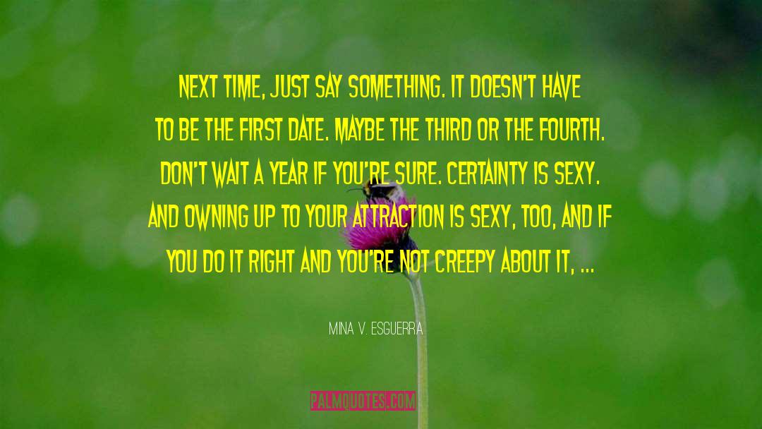 Creepy Dudes quotes by Mina V. Esguerra