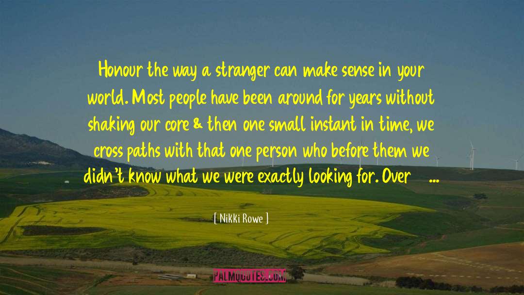 Creepy Stranger quotes by Nikki Rowe