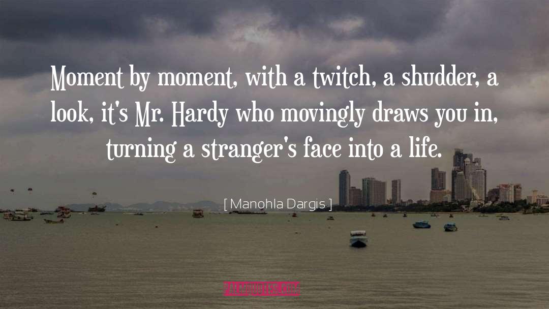 Creepy Stranger quotes by Manohla Dargis