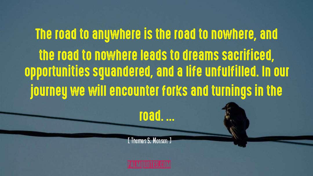 Cregar Road quotes by Thomas S. Monson
