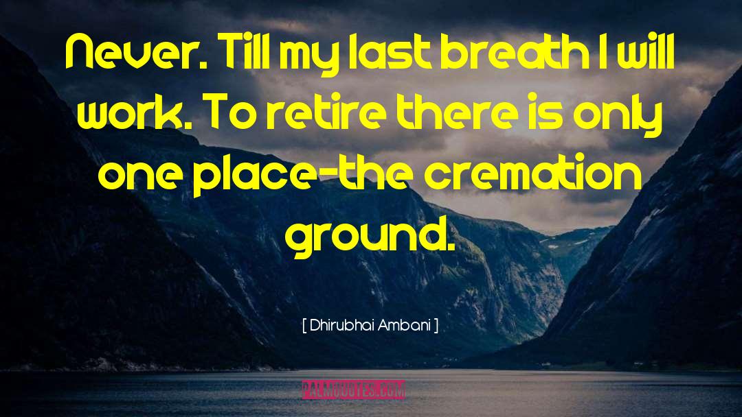 Cremation quotes by Dhirubhai Ambani