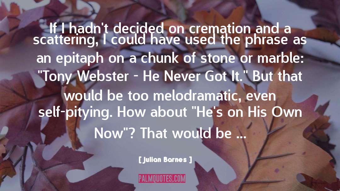 Cremation quotes by Julian Barnes