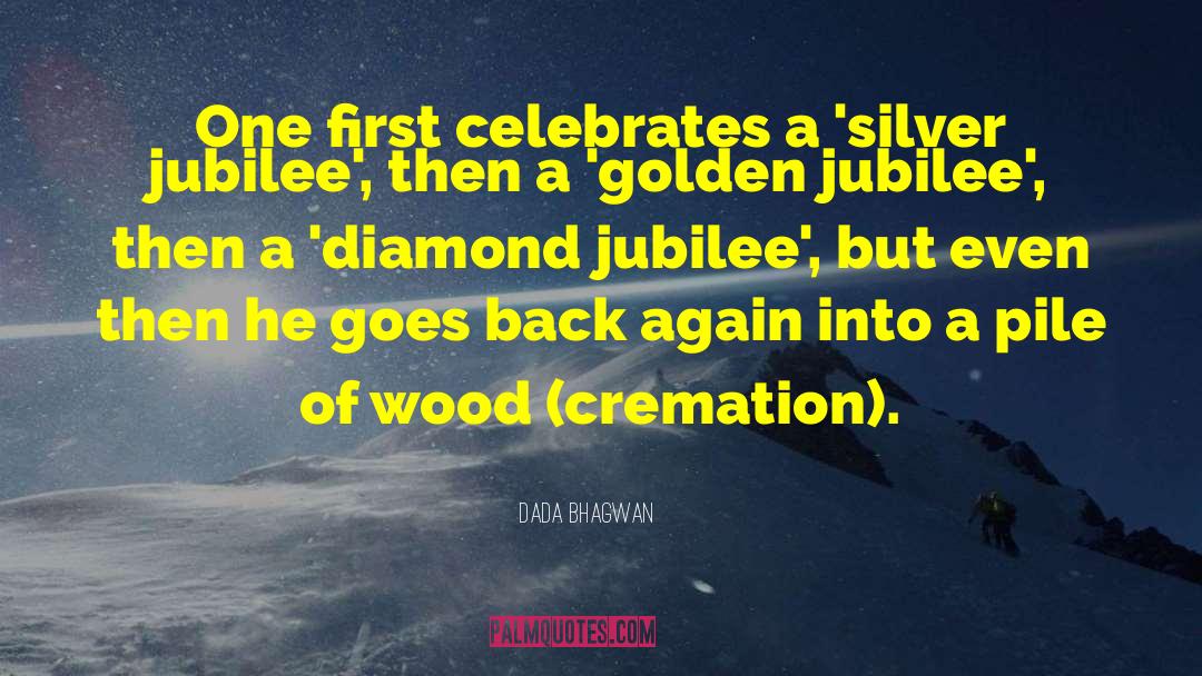 Cremation quotes by Dada Bhagwan