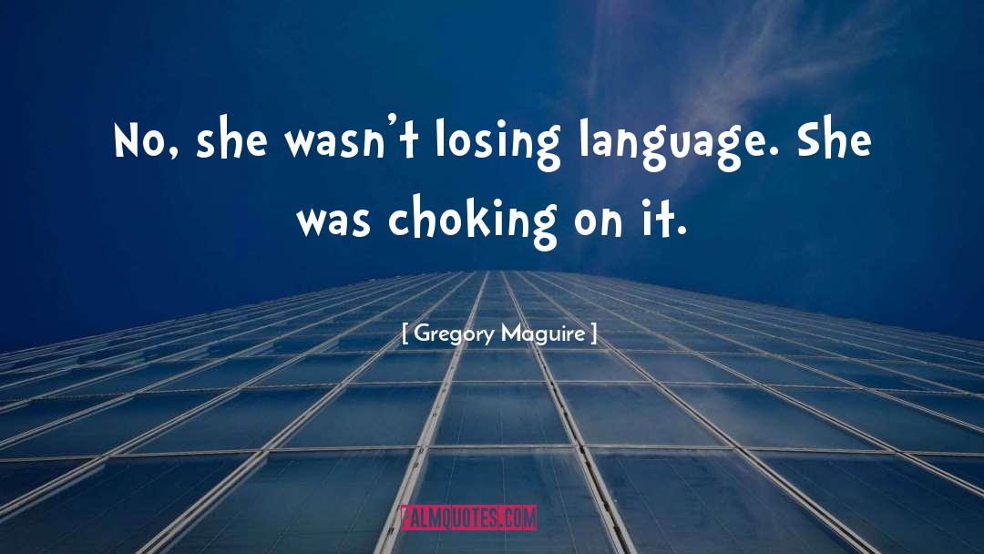 Creole Language quotes by Gregory Maguire