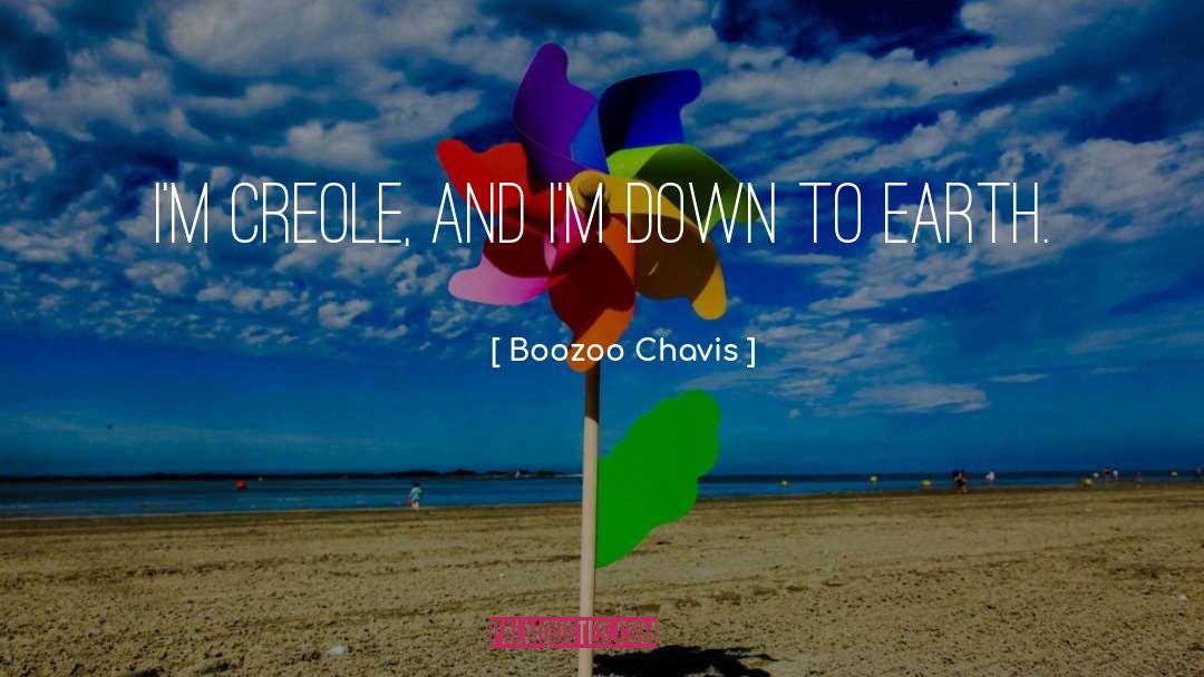 Creole quotes by Boozoo Chavis