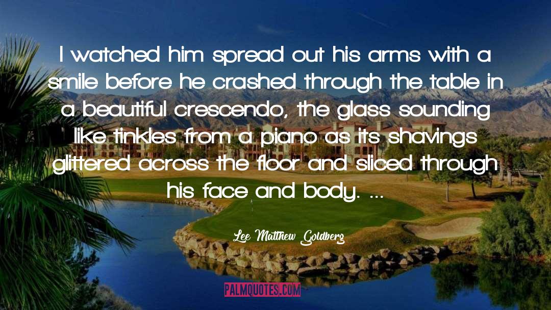 Crescendo quotes by Lee Matthew Goldberg