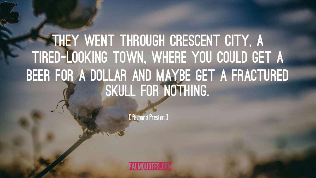 Crescent City quotes by Richard Preston