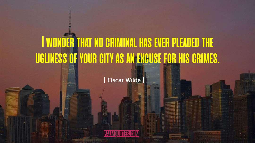 Crescent City quotes by Oscar Wilde