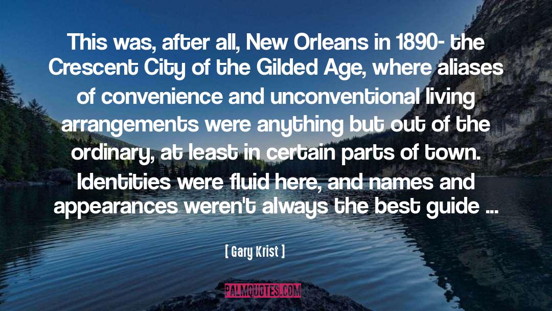 Crescent City quotes by Gary Krist