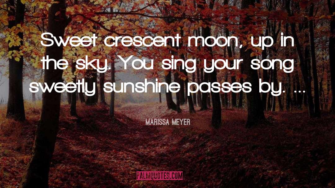 Crescent Moon quotes by Marissa Meyer