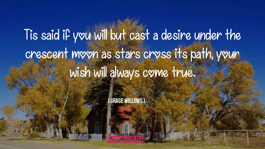 Crescent quotes by Grace Willows