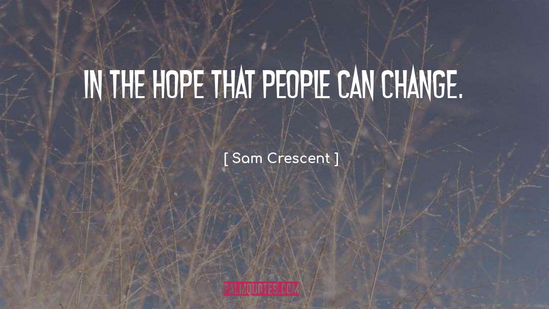 Crescent quotes by Sam Crescent