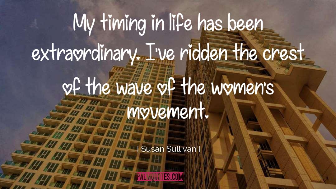 Crest quotes by Susan Sullivan