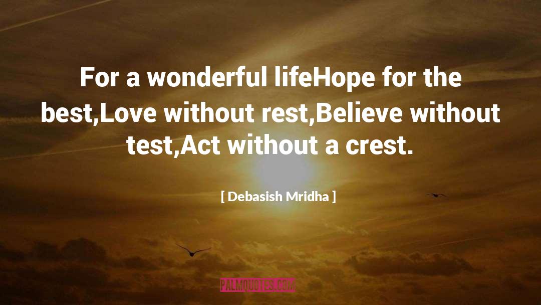 Crest quotes by Debasish Mridha