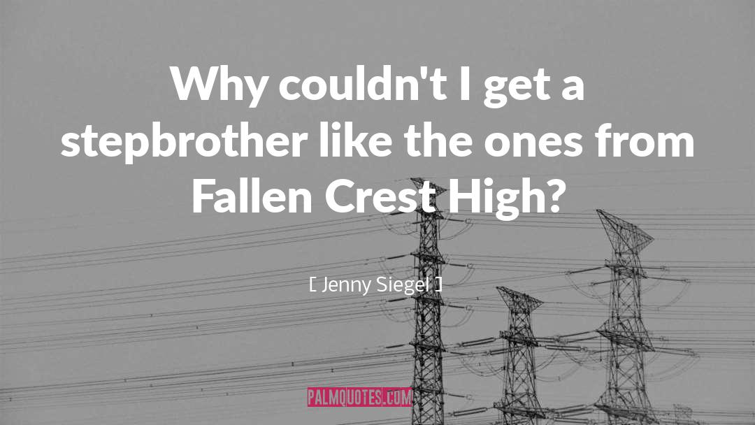 Crest quotes by Jenny Siegel
