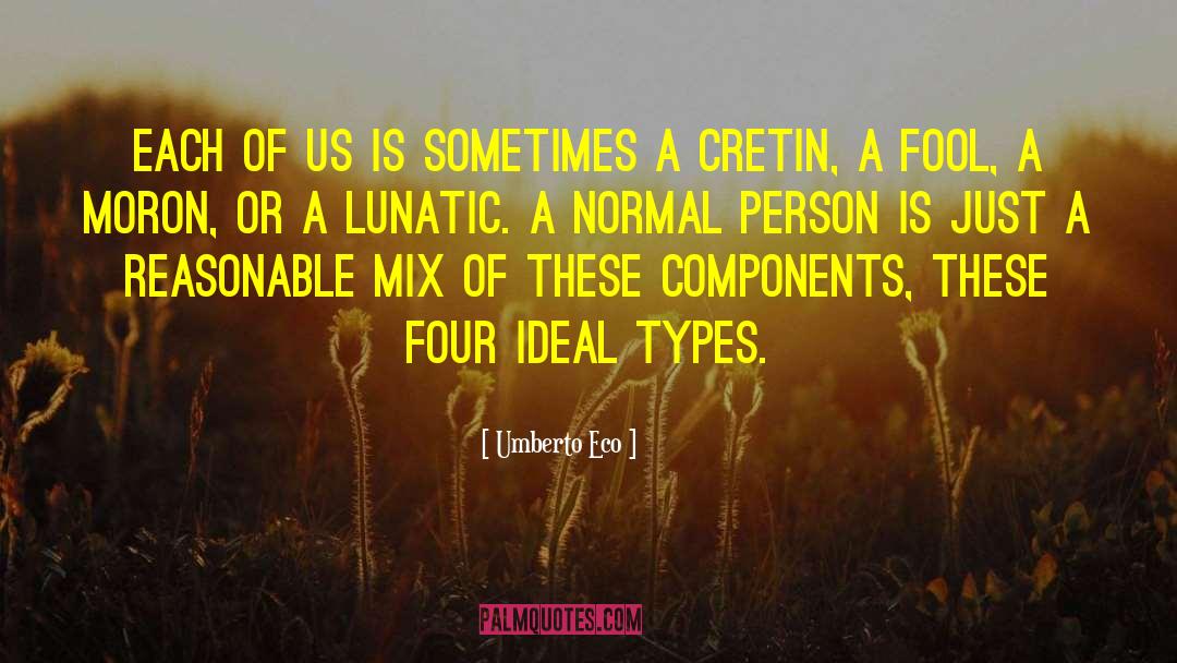Cretin quotes by Umberto Eco