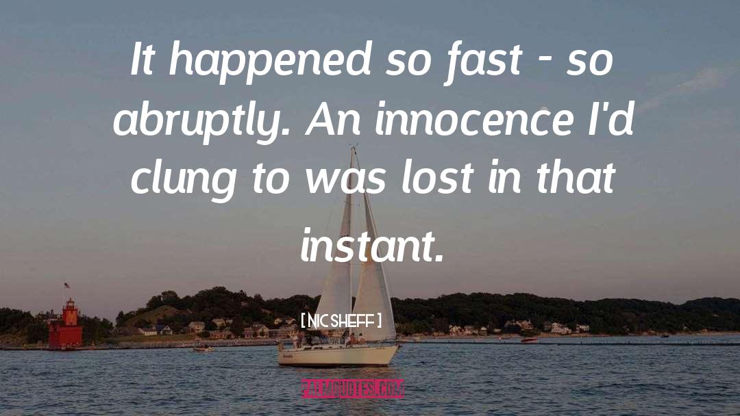 Cretures Innocence quotes by Nic Sheff