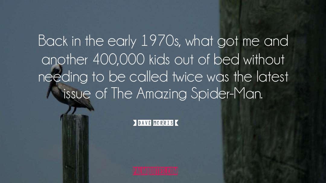 Crevice Spider quotes by Dave Morris