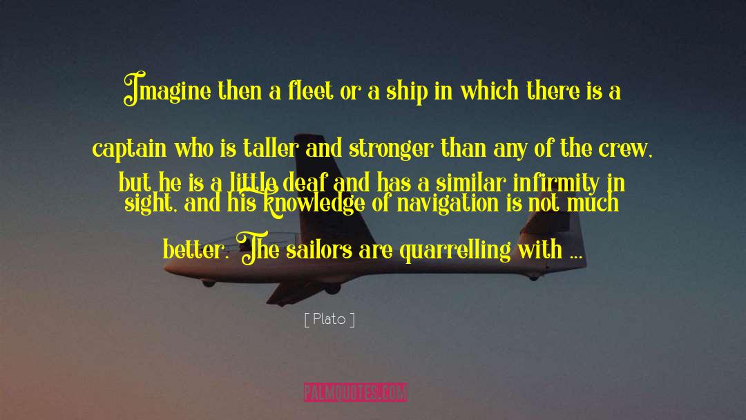 Crew quotes by Plato