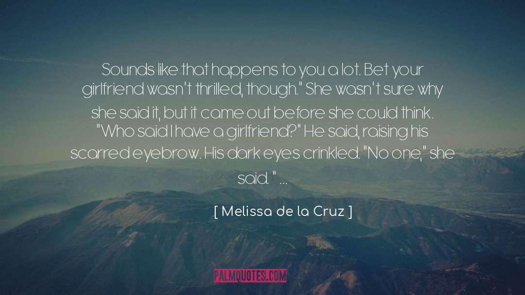 Crew quotes by Melissa De La Cruz