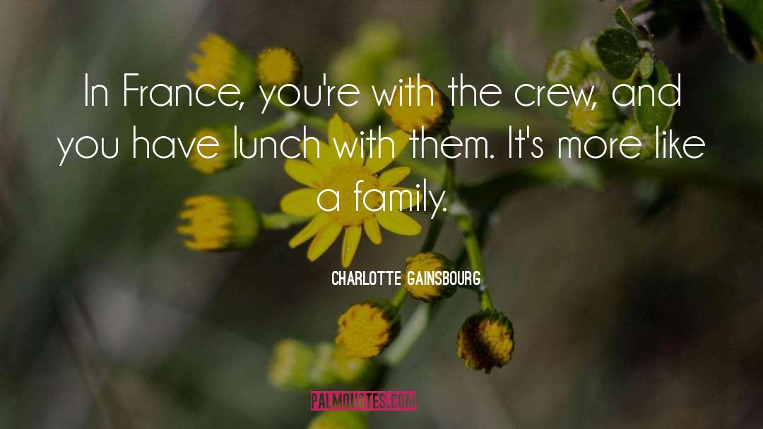 Crew quotes by Charlotte Gainsbourg