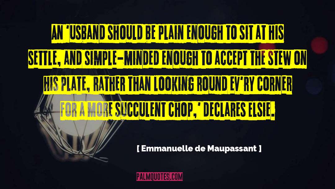 Cri De Coeur quotes by Emmanuelle De Maupassant