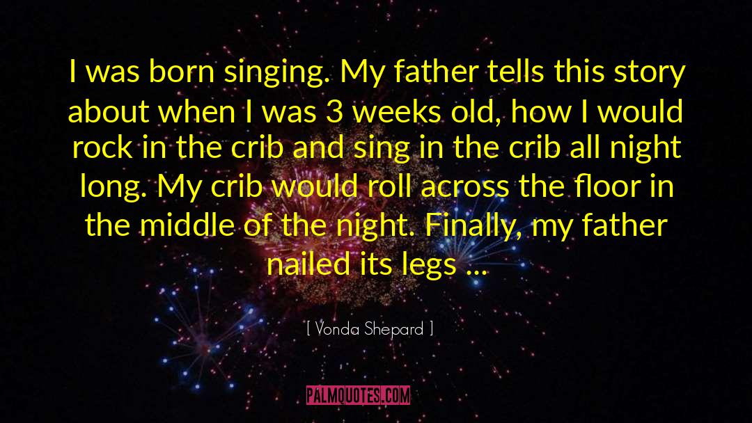 Crib quotes by Vonda Shepard