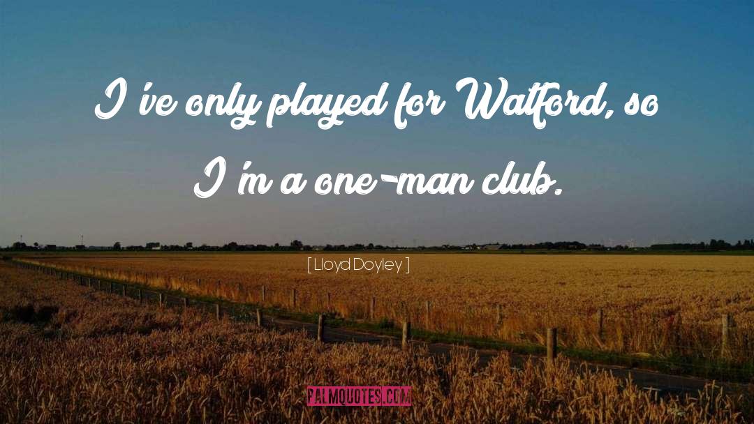 Crichlow Watford quotes by Lloyd Doyley