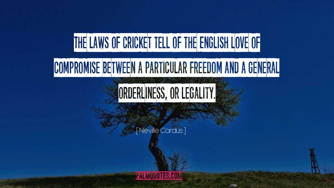 Cricket Bell quotes by Neville Cardus
