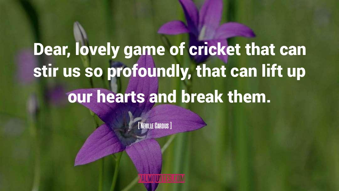 Cricket Betting Tips quotes by Neville Cardus