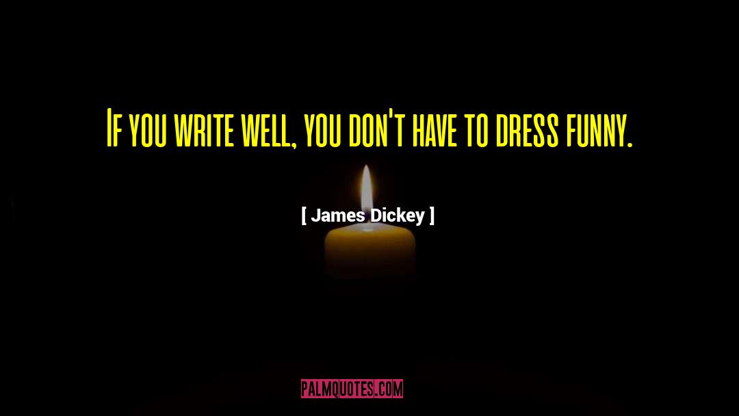 Cricket Funny quotes by James Dickey