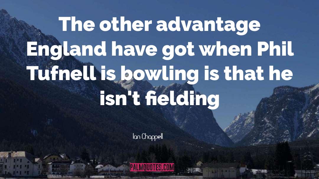 Cricket Funny quotes by Ian Chappell
