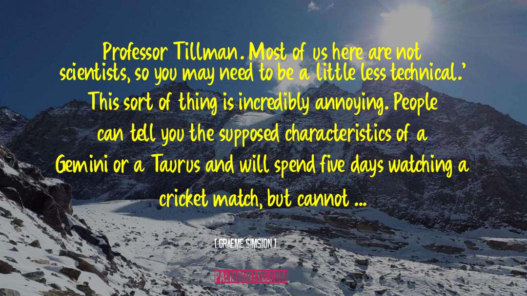 Cricket Match quotes by Graeme Simsion