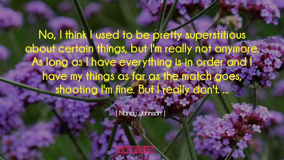 Cricket Match quotes by Nancy Johnson