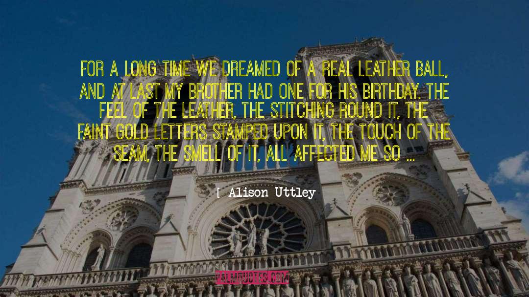 Cricket Pitches quotes by Alison Uttley