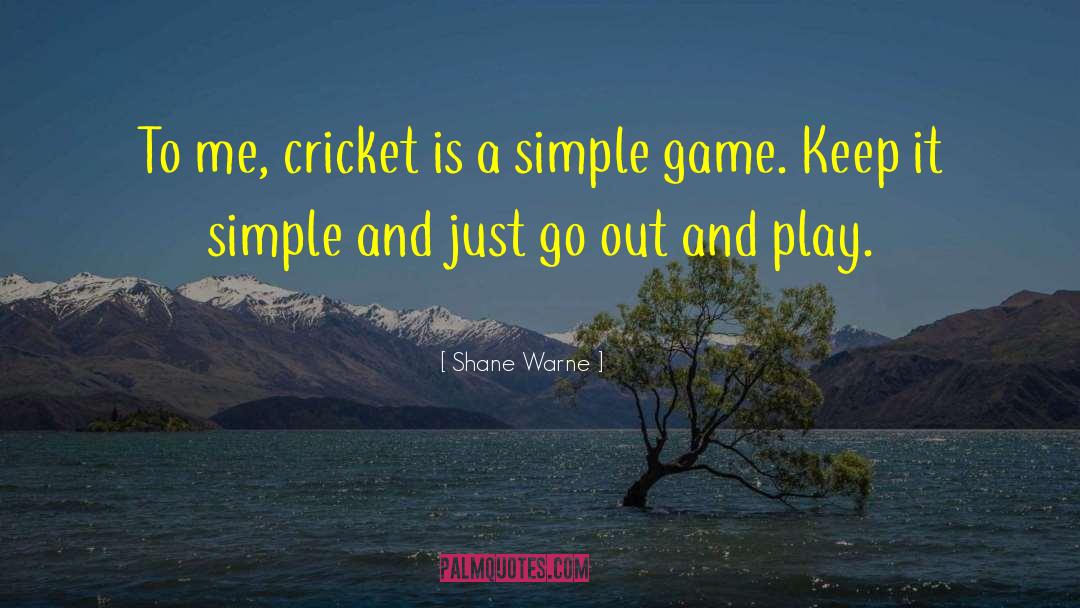 Cricket Score quotes by Shane Warne