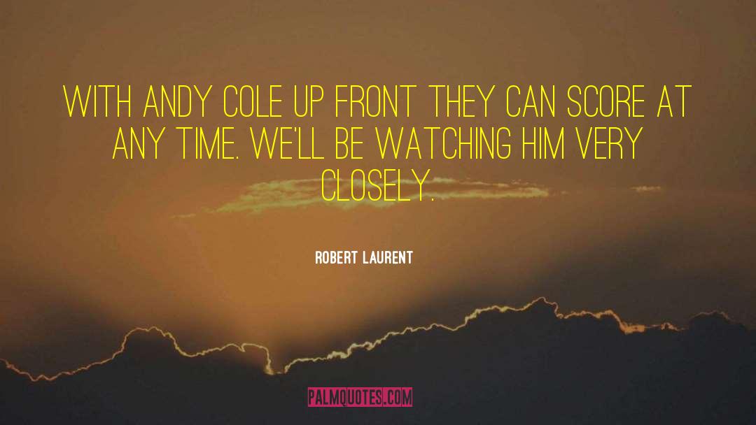 Cricket Score quotes by Robert Laurent