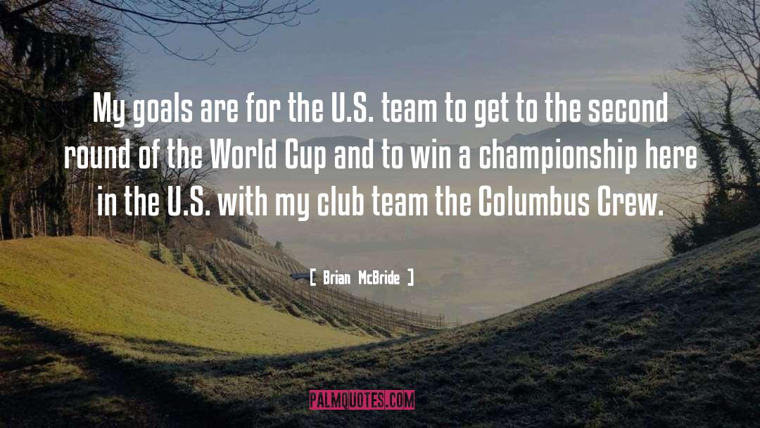 Cricket World Cup quotes by Brian McBride