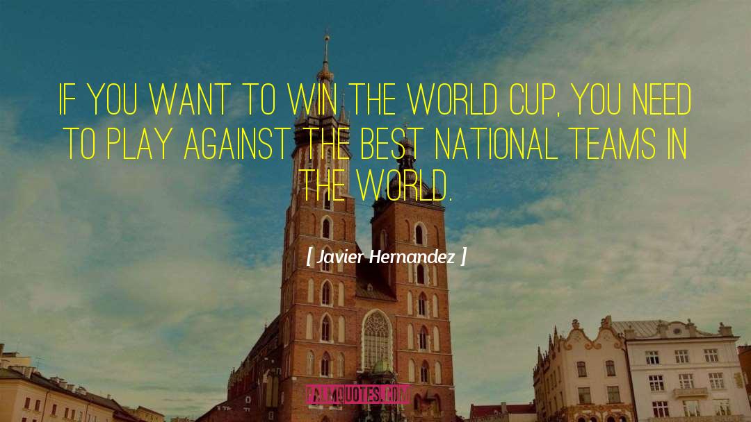 Cricket World Cup quotes by Javier Hernandez