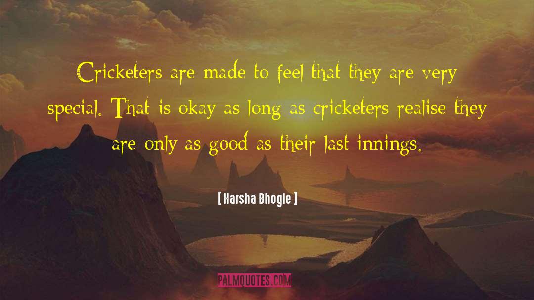 Cricketers quotes by Harsha Bhogle