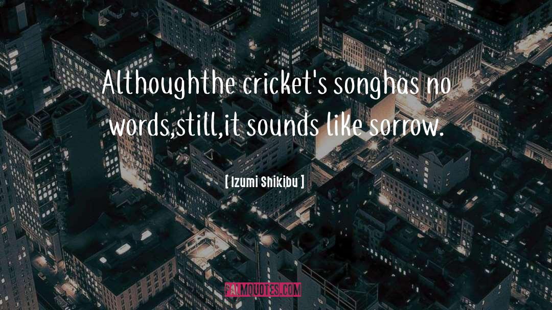 Crickets quotes by Izumi Shikibu