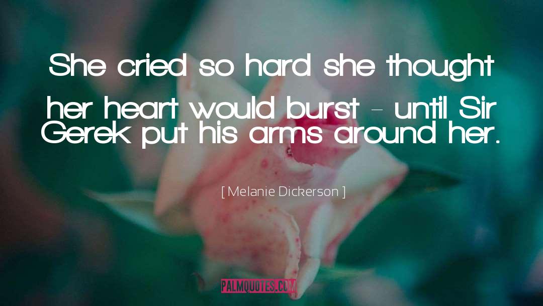 Cried So Hard quotes by Melanie Dickerson