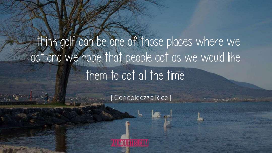 Crieff Golf quotes by Condoleezza Rice