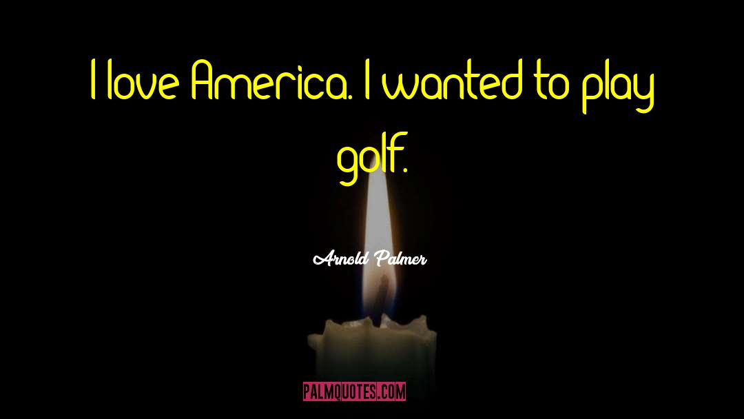 Crieff Golf quotes by Arnold Palmer