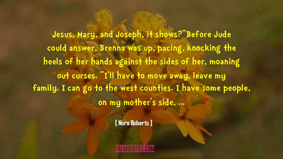 Crime Against Family quotes by Nora Roberts