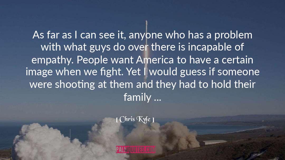 Crime Against Family quotes by Chris Kyle